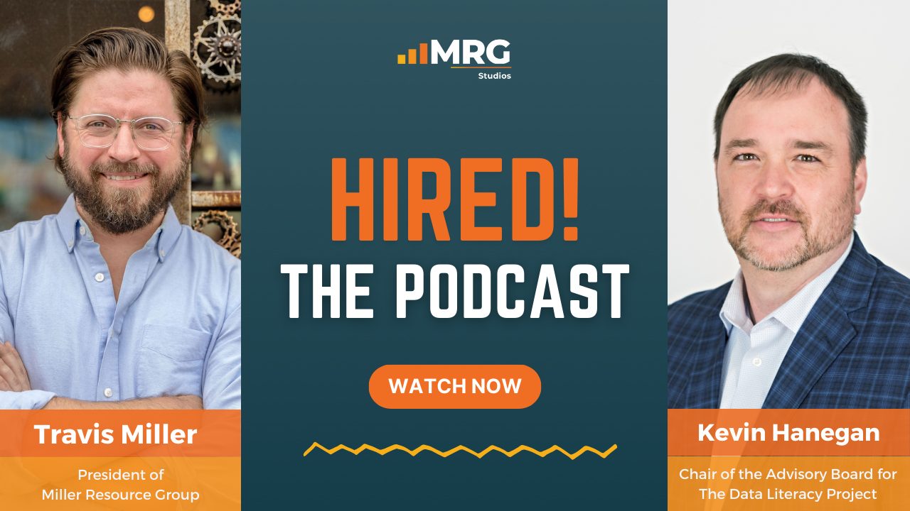 HIRED! The Podcast (Ft. Kevin Hanegan) | Ep. #43 - Miller Resource Group